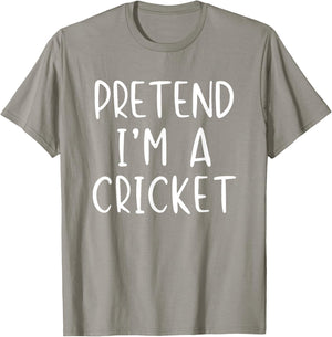 Pretend I'm A Cricket Costume Halloween Simple Adult Kid T-Shirt - T-Shirt | Sand