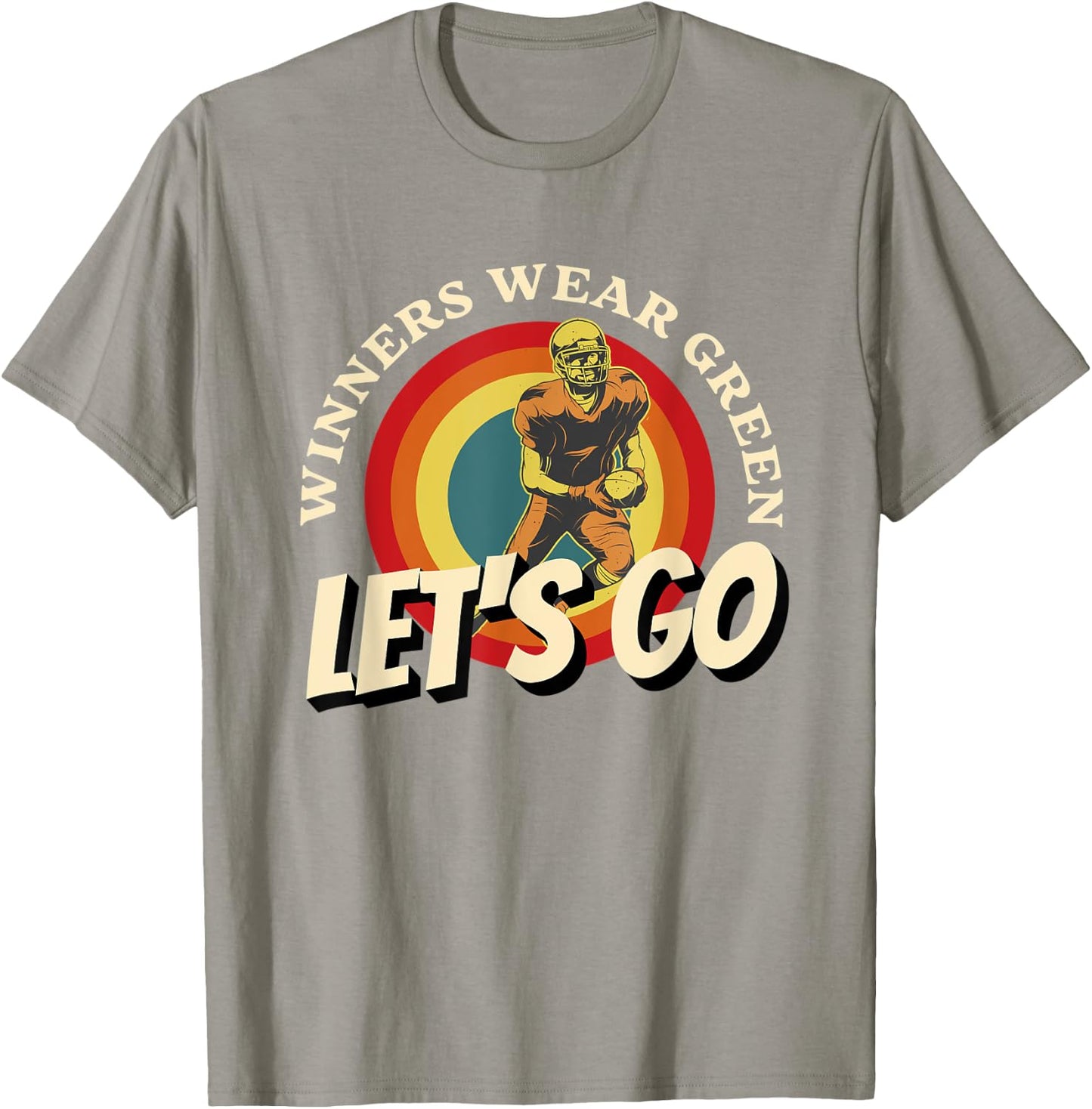 Winners Wear Green, Lets Go Green Team, School Spirit Wear T-Shirt - T-Shirt | Sand