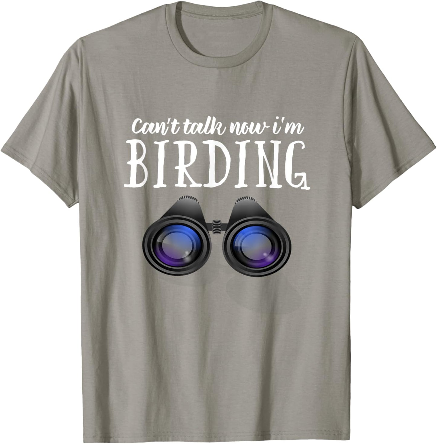Funny BIrd watching T Shirt, Birding Shirt Can't Talk Now T-Shirt - T-Shirt | Sand