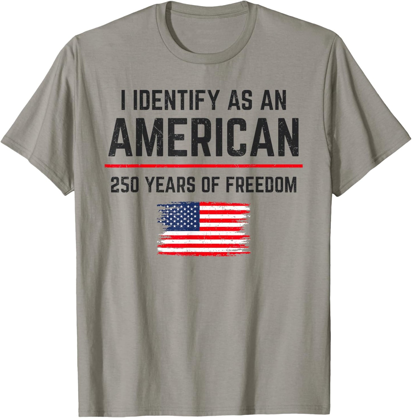 I Identify As an American 250 Years of Freedom USA Patriotic T-Shirt - T-Shirt | Sand