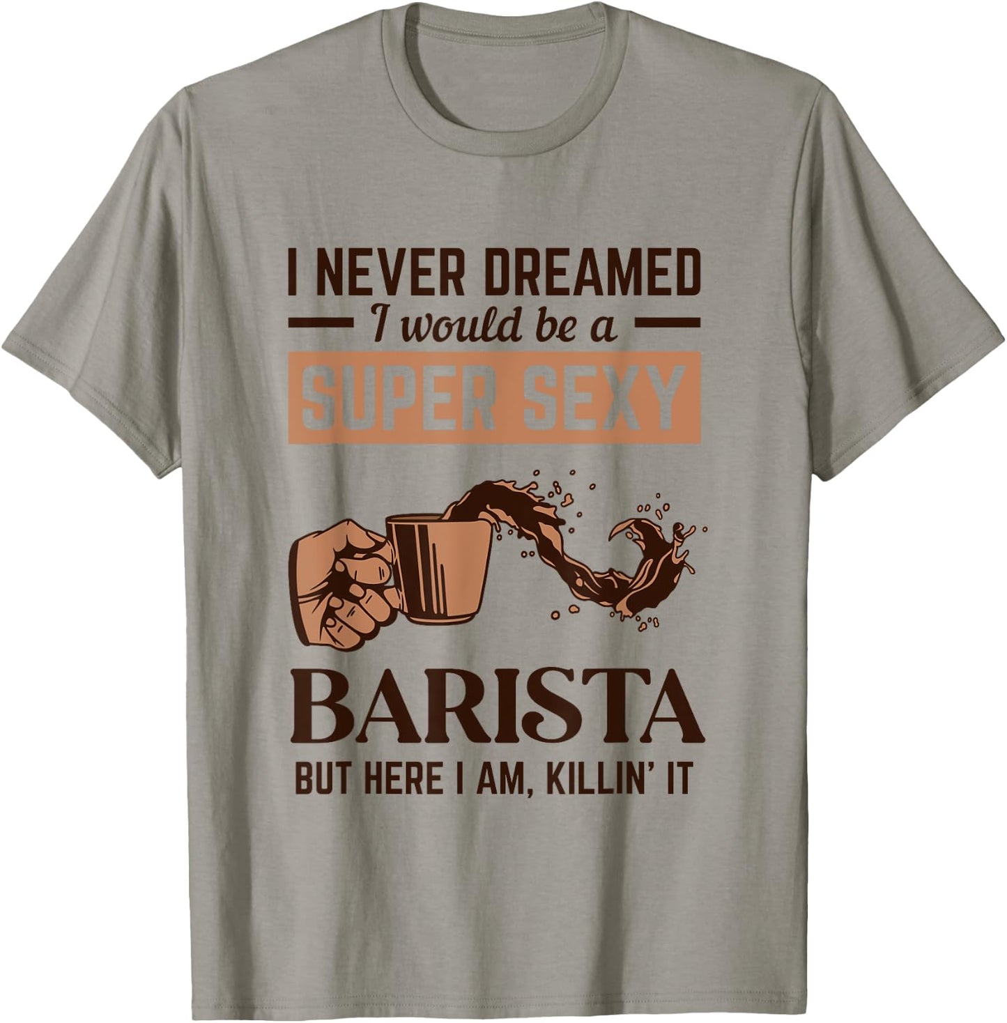 Super Sexy Barista Latte Art Barista Queen Coffee T-Shirt - T-Shirt | Sand
