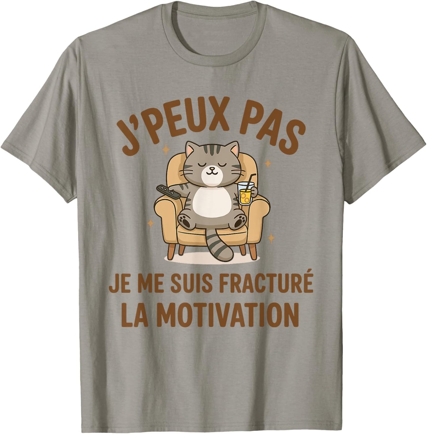 J’peux Pas Je Me Suis Fracturé la Motivation Humour Paresse T-Shirt - T-Shirt | Sand