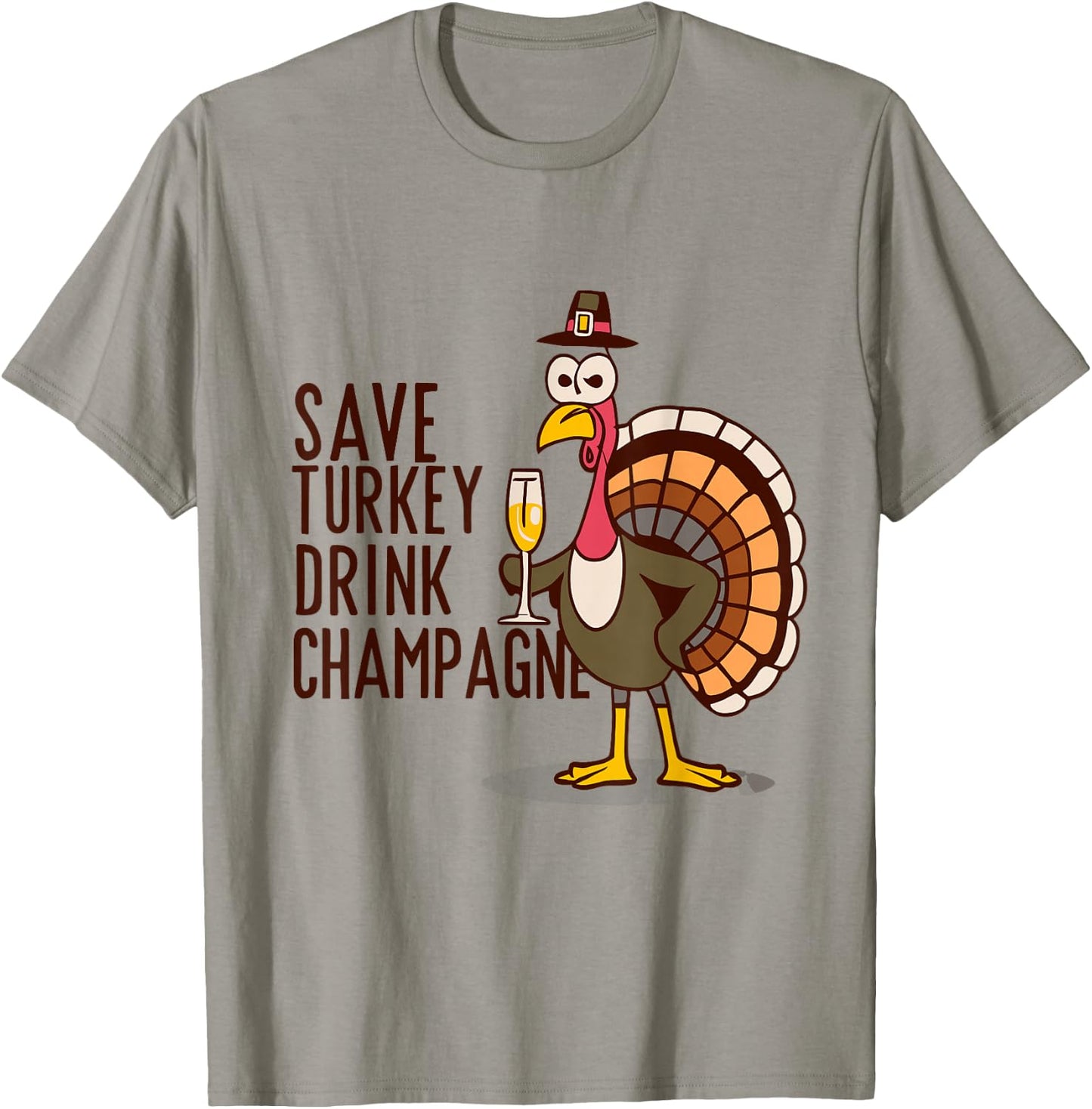 Save Turkey Drink Champagne Vegetarian Thanksgiving 2025 T-Shirt - T-Shirt | Sand