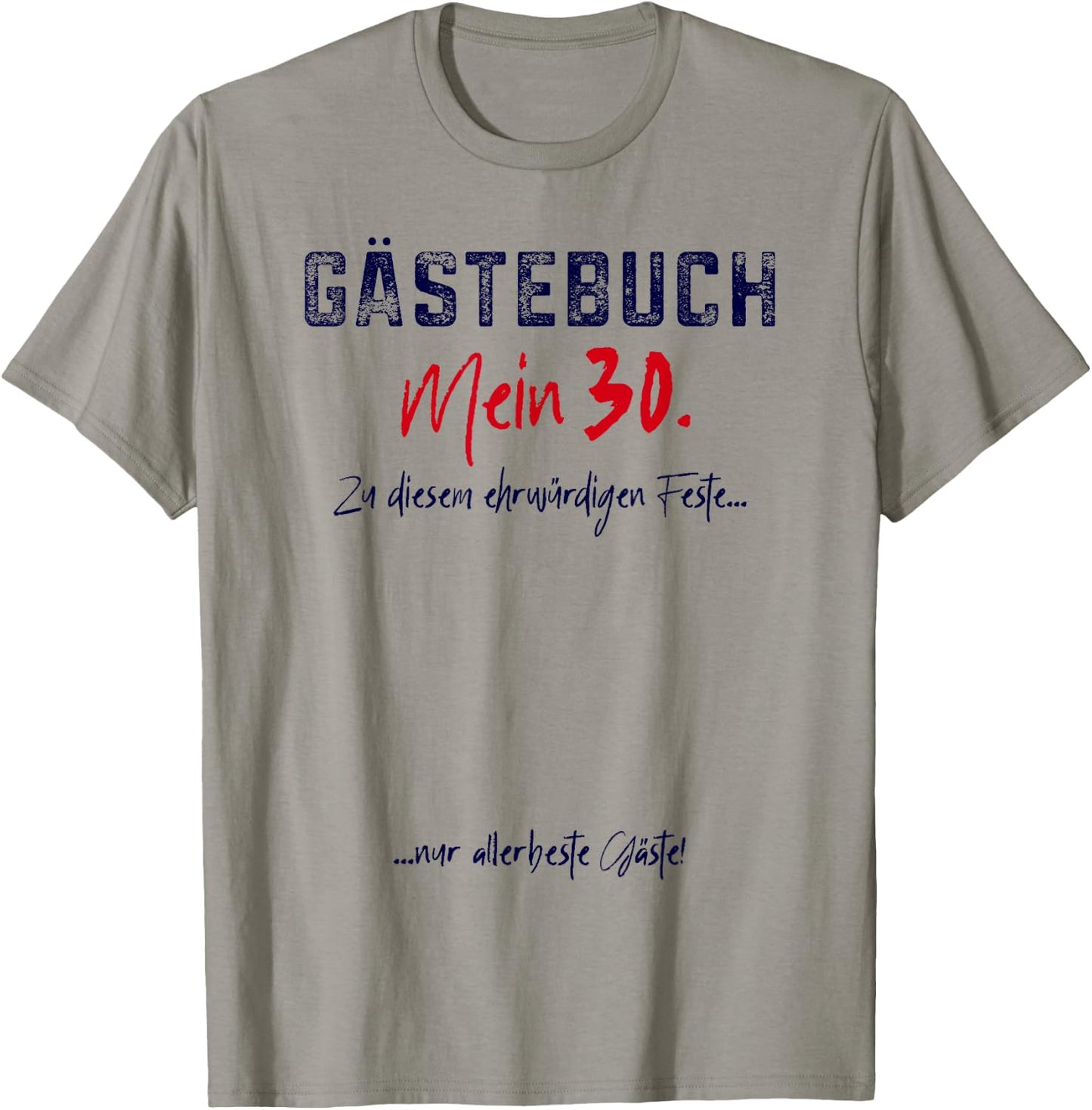 30. Geburtstag 30 Dreißig Dreißigster 30ster Gäste Gästebuch T-Shirt - T-Shirt | Sand
