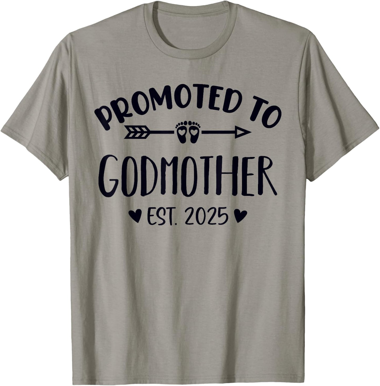 Promoted To Godmother Est. 2025 Future Godmother Promoted To T-Shirt - T-Shirt | Sand