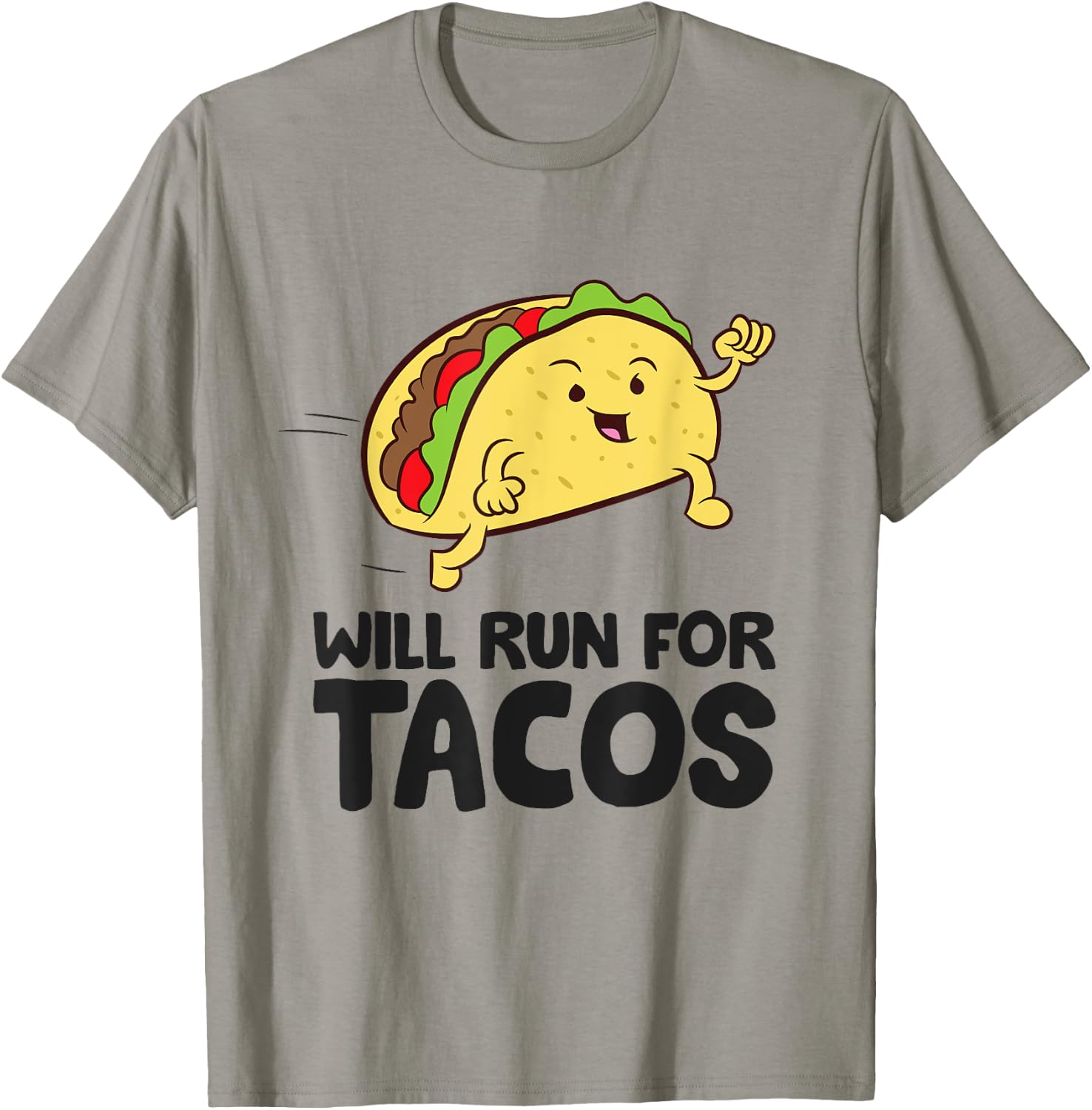 Will Run For Tacos Funny Tacos Running T-Shirt - T-Shirt | Sand