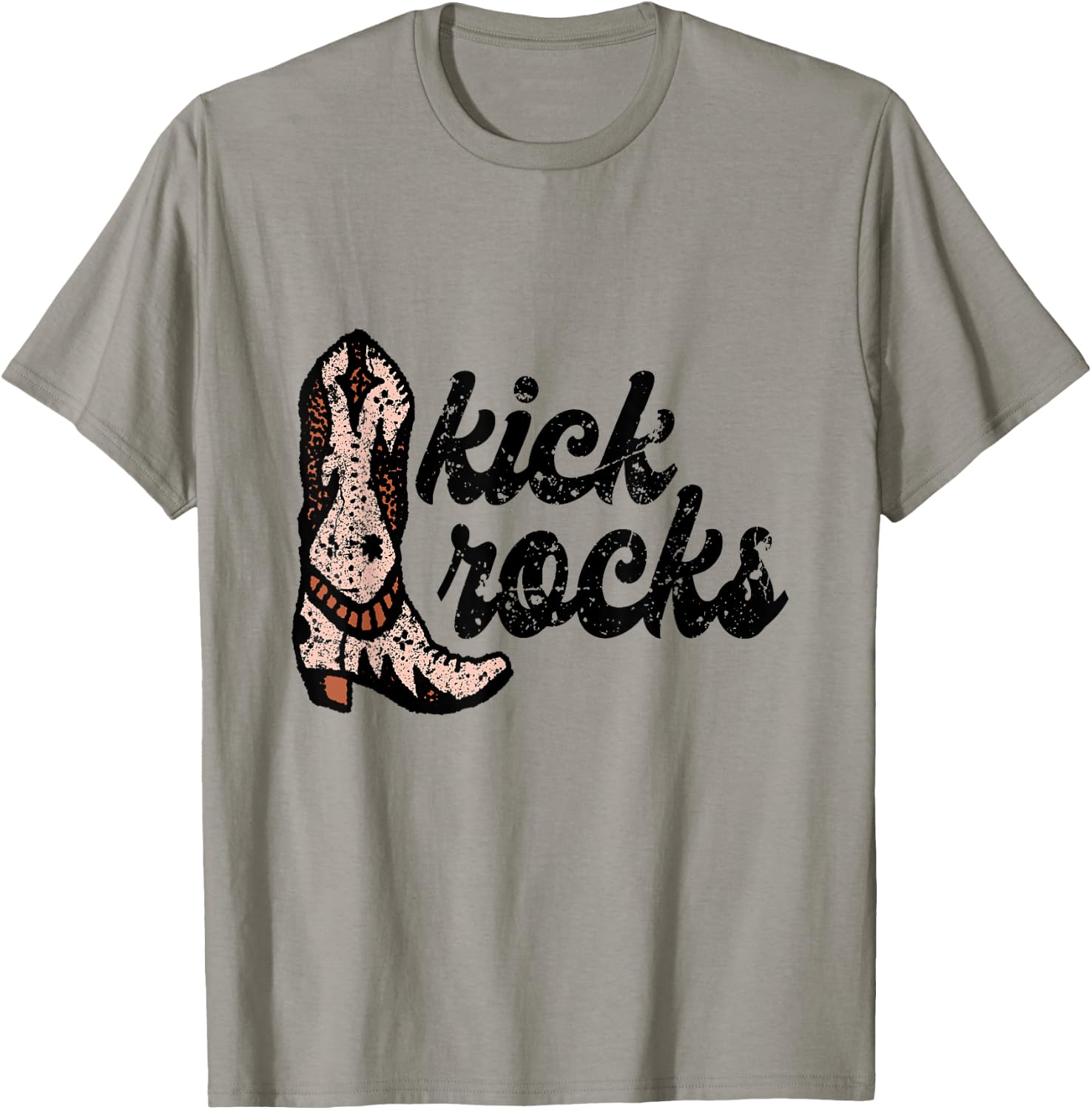 Kick Rocks Cowgirl Boot Cowboy Punchy Southern T-Shirt - T-Shirt | Sand