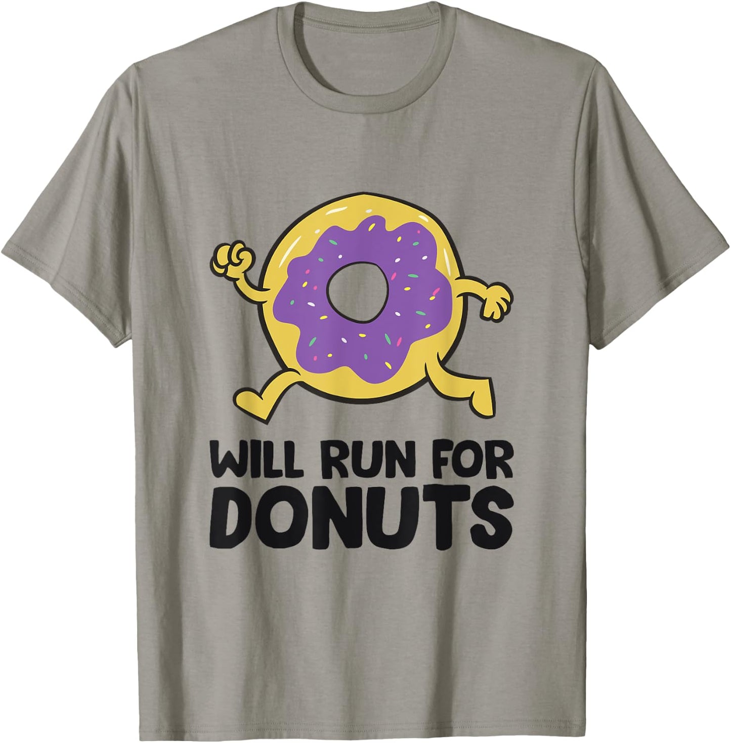 Will Run For Donuts Funny Donuts Running T-Shirt - T-Shirt | Sand