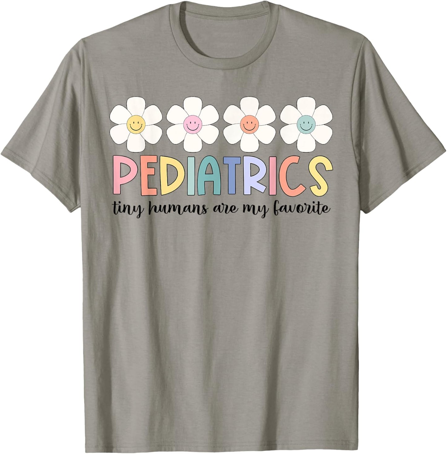 Tiny Humans Are My Favorite Pediatrics NICU Peds Nurse T-Shirt - T-Shirt | Sand