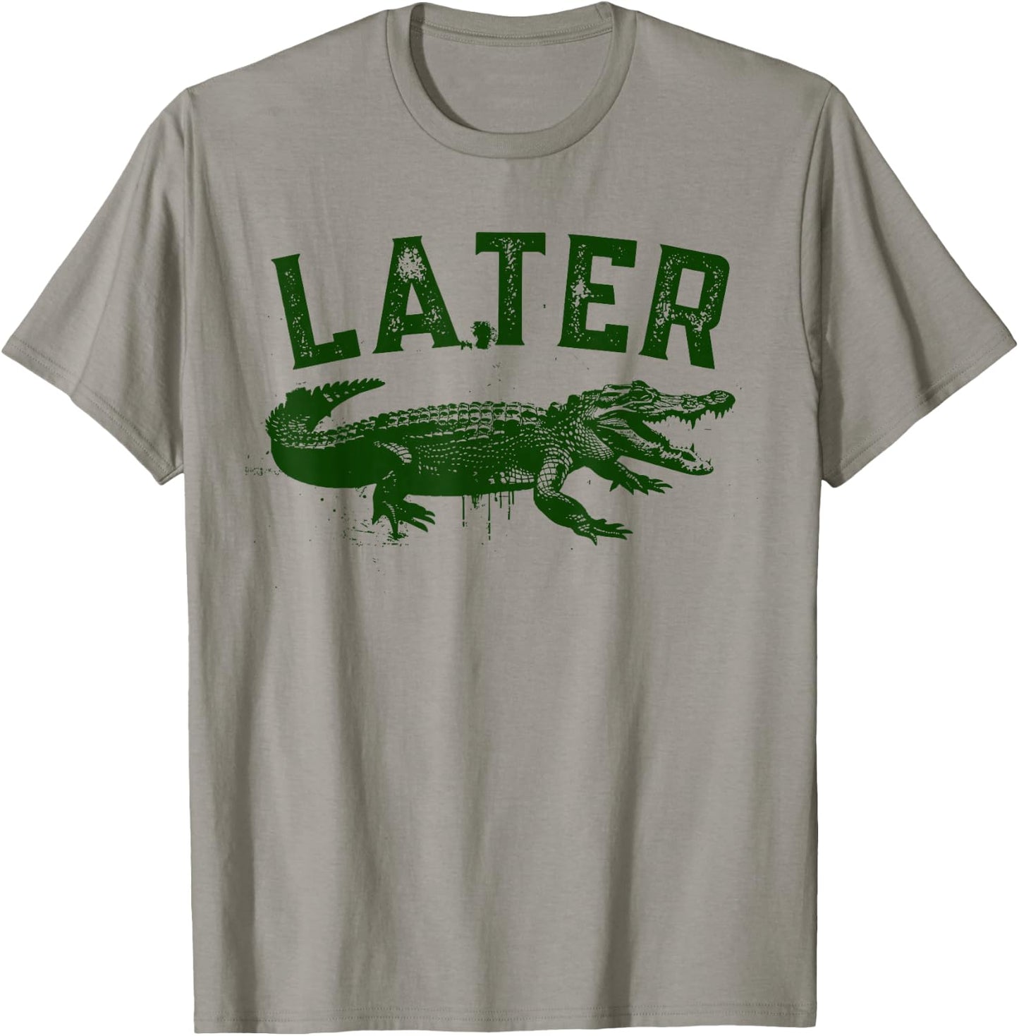 Later Gator Shirt | Funny Alligator & Women T-Shirt - T-Shirt | Sand