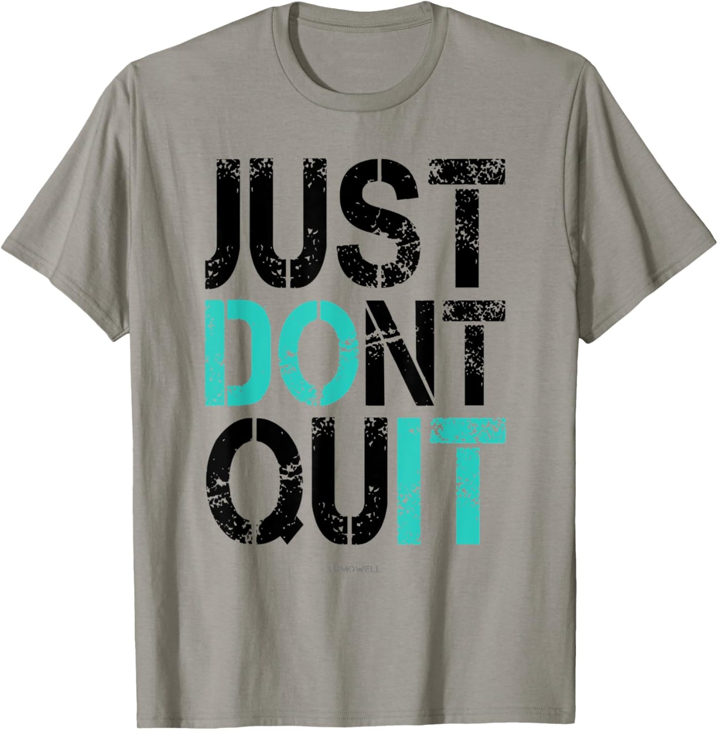Just Dont Quit Shirt - Just Do It Motivational T-Shirt - T-Shirt | Sand