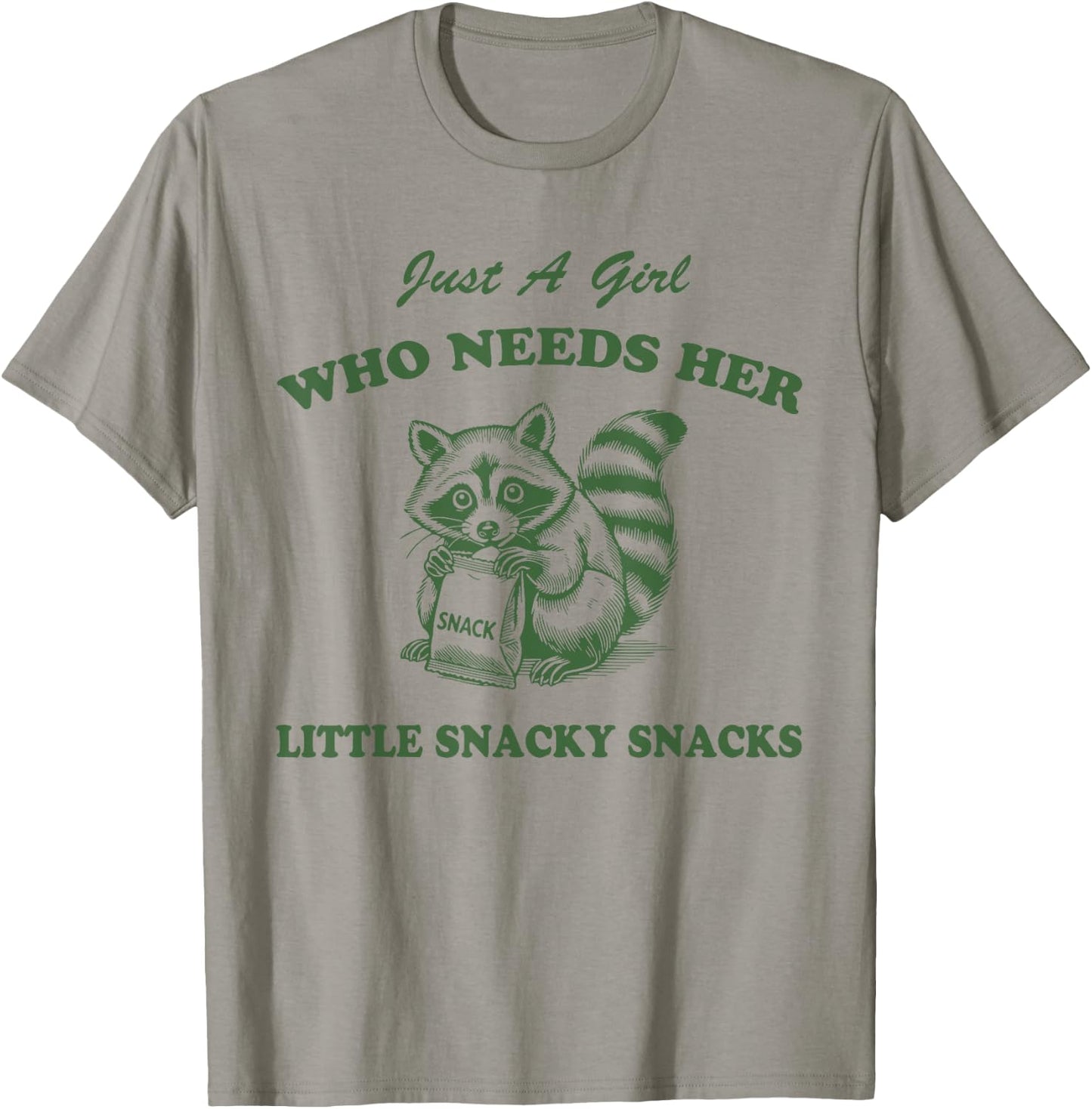 Just A Girl Who Needs Her Little Snacky Snacks T-Shirt - T-Shirt | Sand