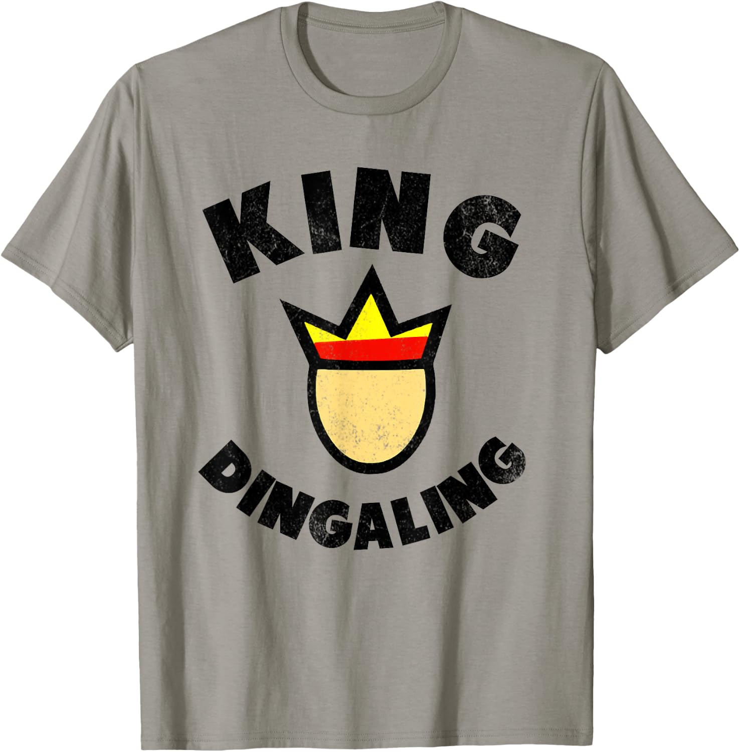 King Ding-A-Ling funny adult humor T-Shirt - T-Shirt | Sand