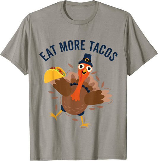 Eat Tacos Turkey Mexican Food Funny Thanksgiving T-Shirt - T-Shirt | Sand