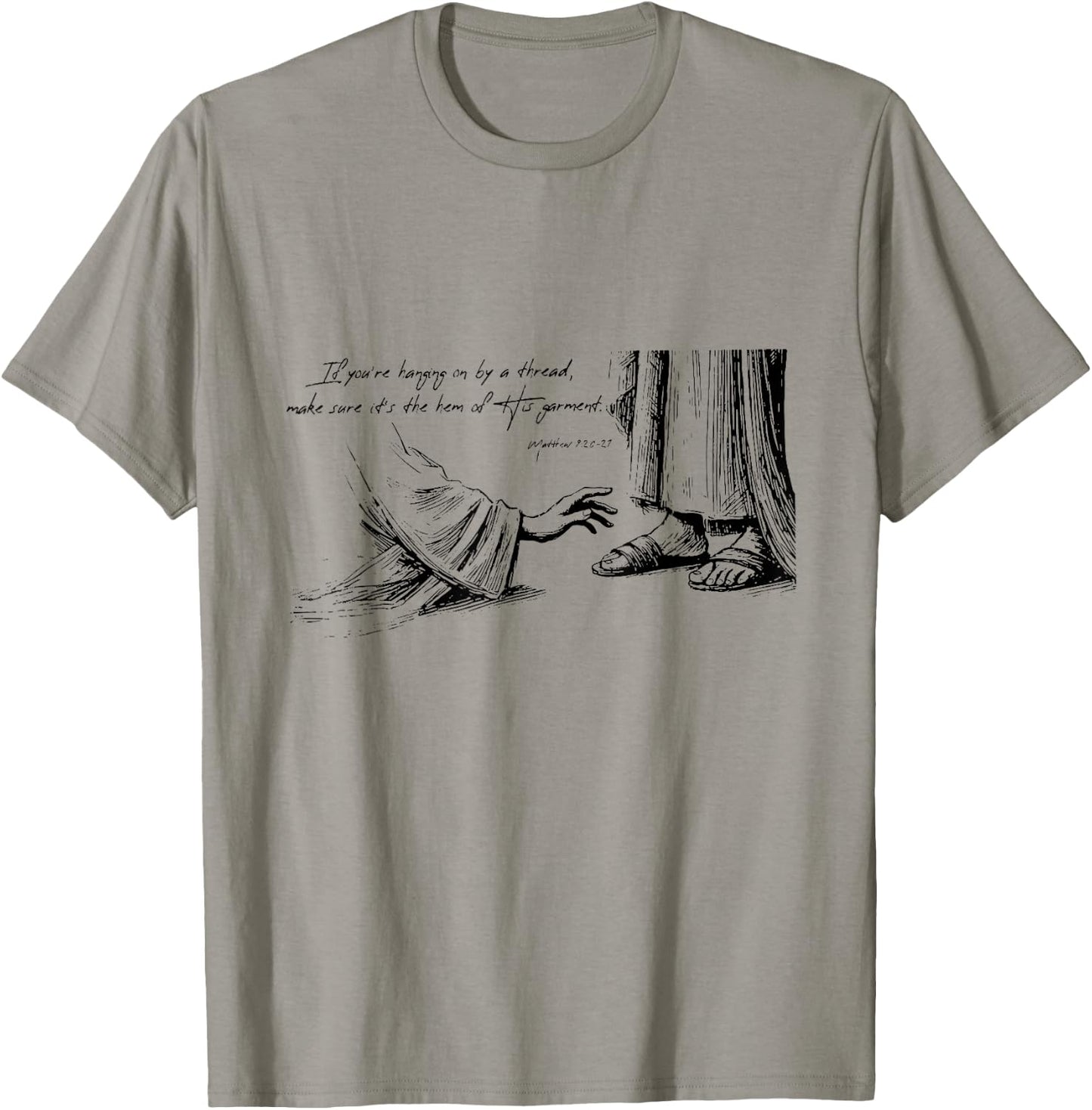 If You're Hanging On By A Thread Make Sure It's The Hem Of T-Shirt - T-Shirt | Sand