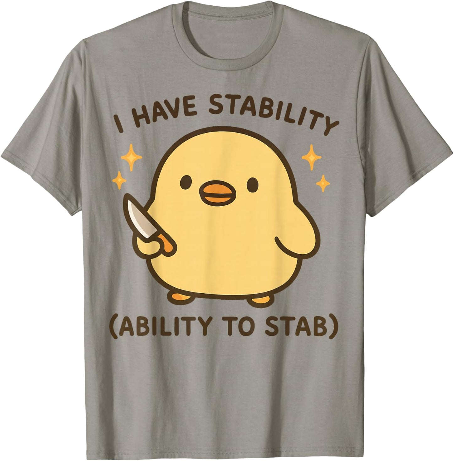 I Have Stability Ability To Stab T-Shirt - T-Shirt | Sand