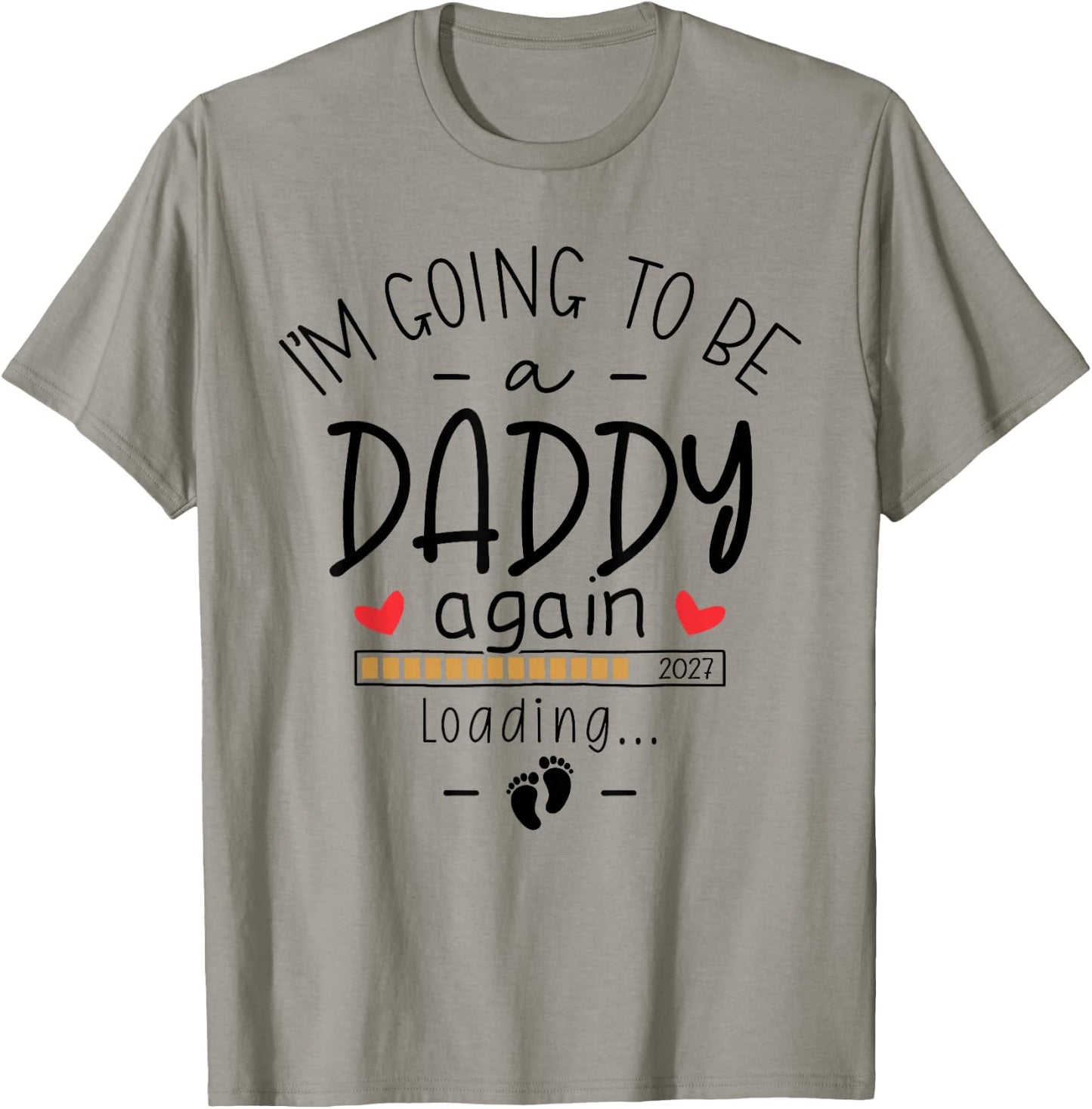2nd Baby Announcement Dad I’m Going to Be a Daddy Again 2027 T-Shirt - T-Shirt | Sand