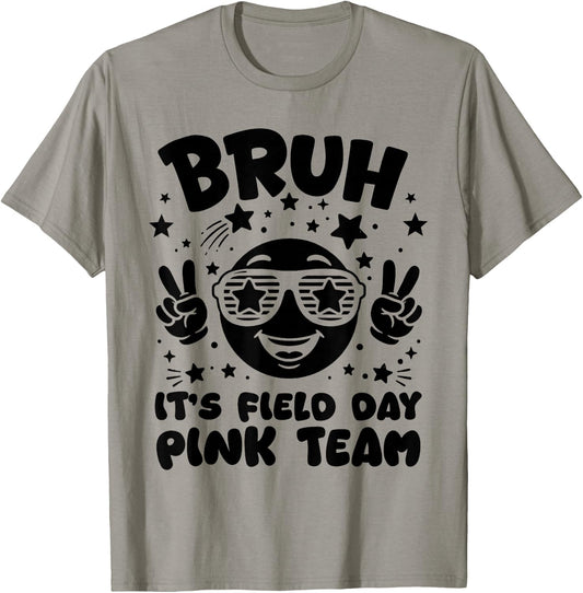 Pink Team Bruh It's Field Day 2026 Teacher Student Girl Kids T-Shirt - T-Shirt | Sand