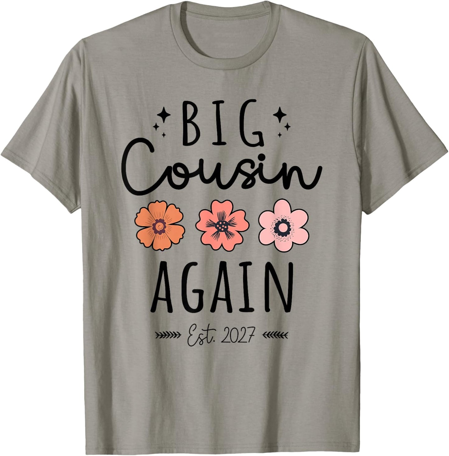 Big Cousin Again Est 2027 2nd Pregnancy Announcement Cousin T-Shirt - T-Shirt | Sand