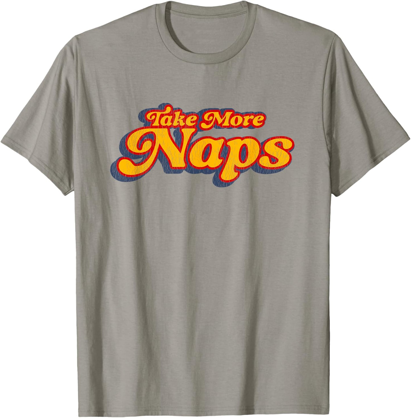 Take More Naps, Retro Funny Nap Napping T-Shirt - T-Shirt | Sand