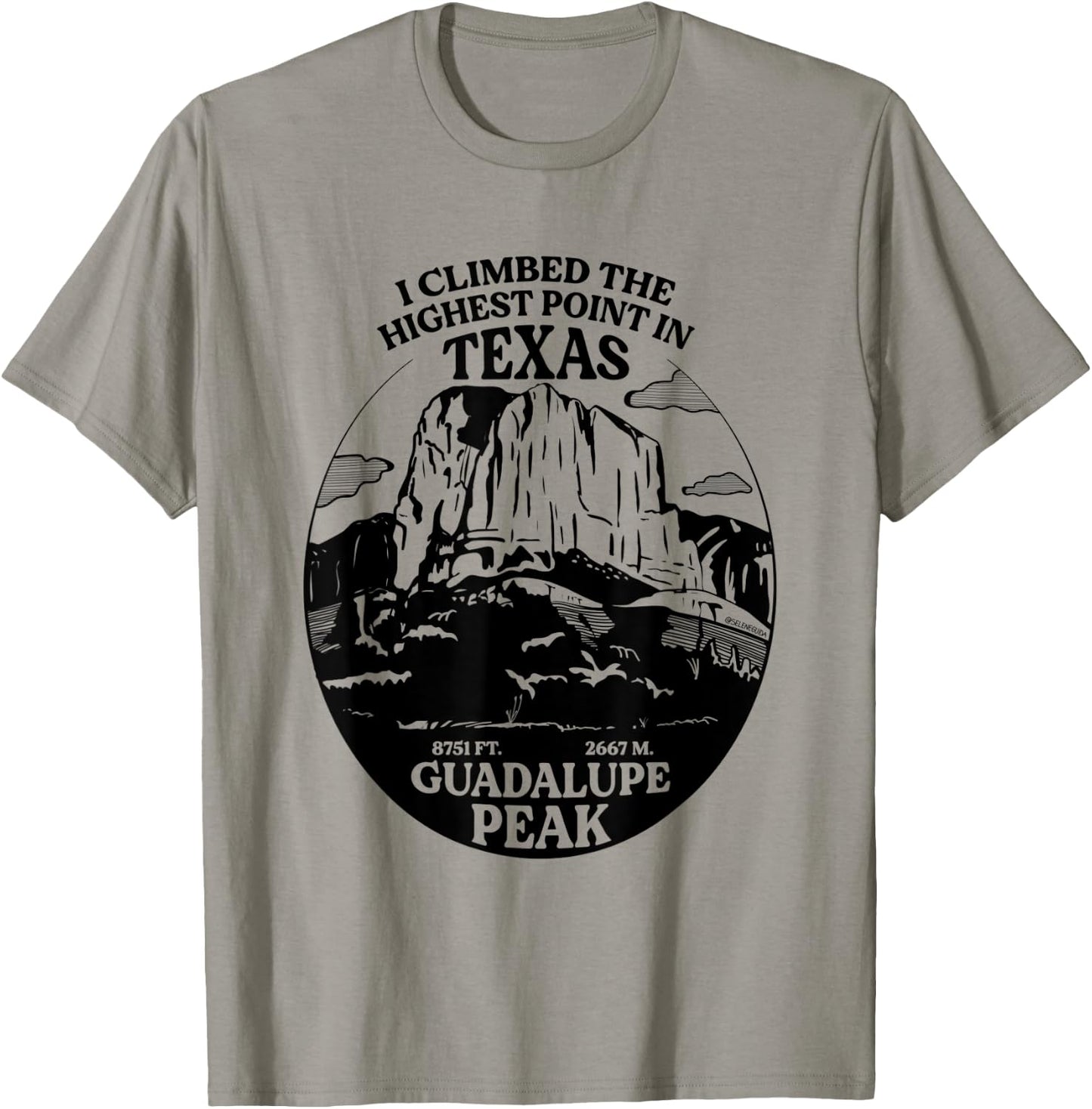 I Climbed Guadalupe Peak- The Highest Point In Texas T-Shirt - T-Shirt | Sand