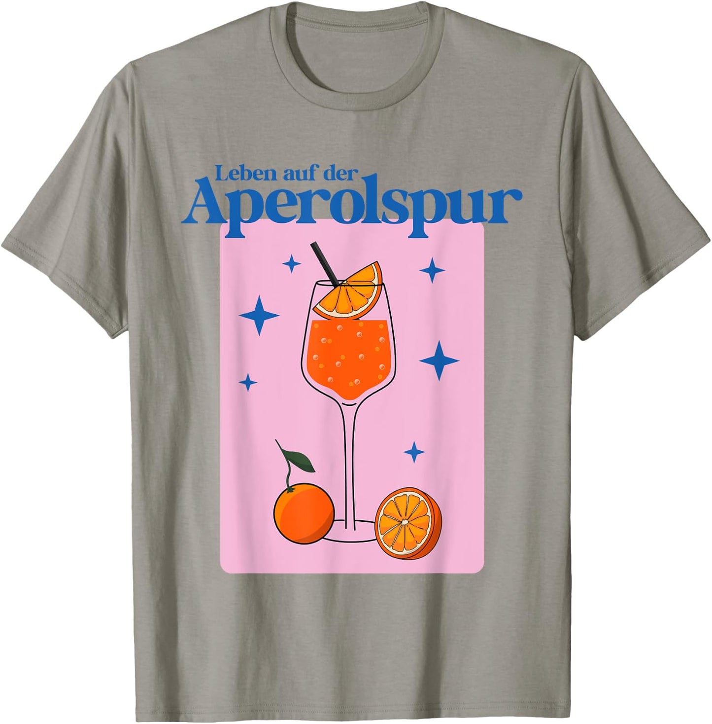 with German Text "Leben auf der APEROLSPUR - HALLÖCHEN APERÖLCHEN SPRITZ STARS", White T-Shirt - T-Shirt | Sand