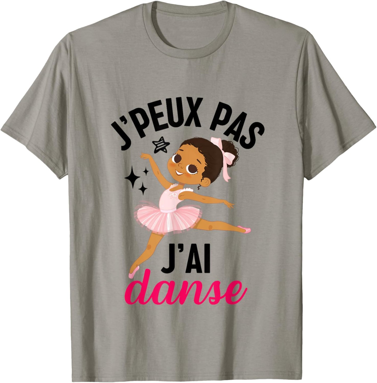 J'peux pas j'ai danse danseuse ballerine gift girl , white T-Shirt - T-Shirt | Sand