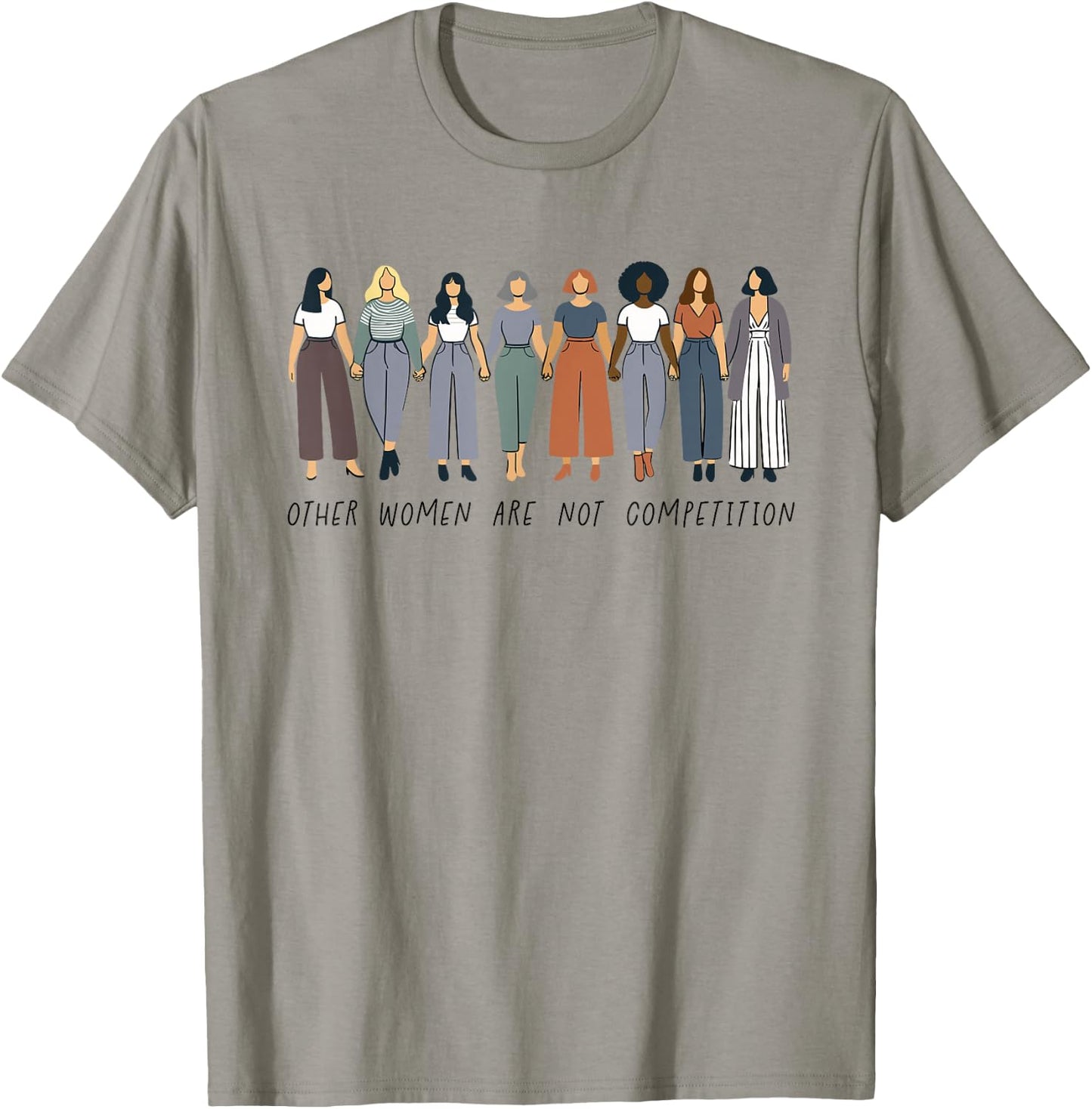 Feminism Saying Feminist Other Women Are Not Competition , gray, S T-Shirt - T-Shirt | Sand