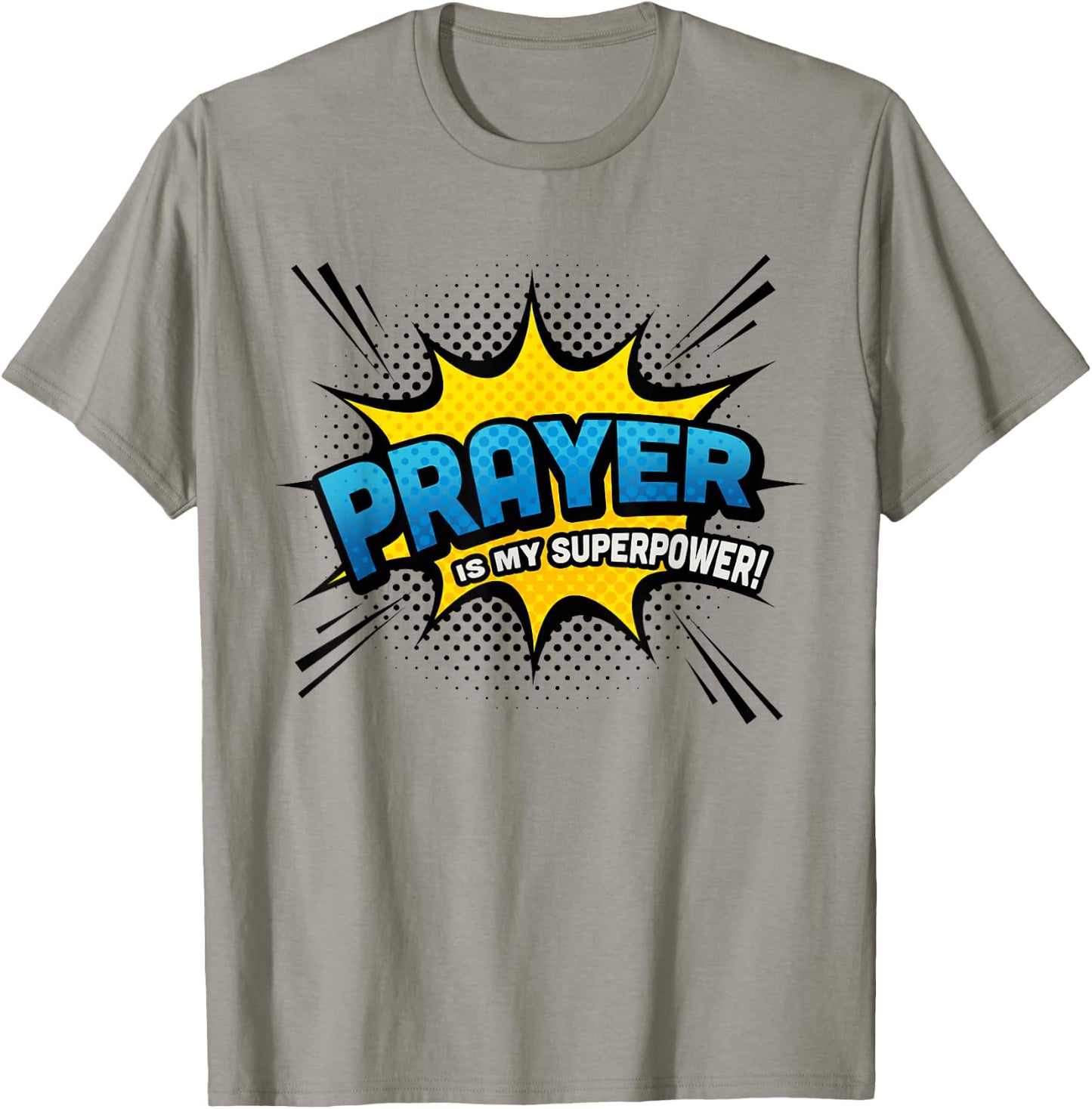Prayer is my Superpower! - Fun Comic Book Religious T-Shirt - T-Shirt | Sand