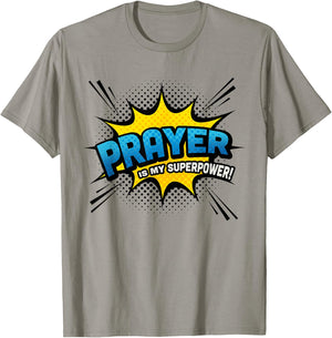 Prayer is my Superpower! - Fun Comic Book Religious T-Shirt - T-Shirt | Sand