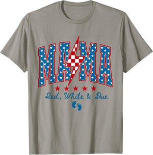 Funny Mama Red White and Due 4th of July Pregnancy Patriotic T-Shirt - T-Shirt | Sand