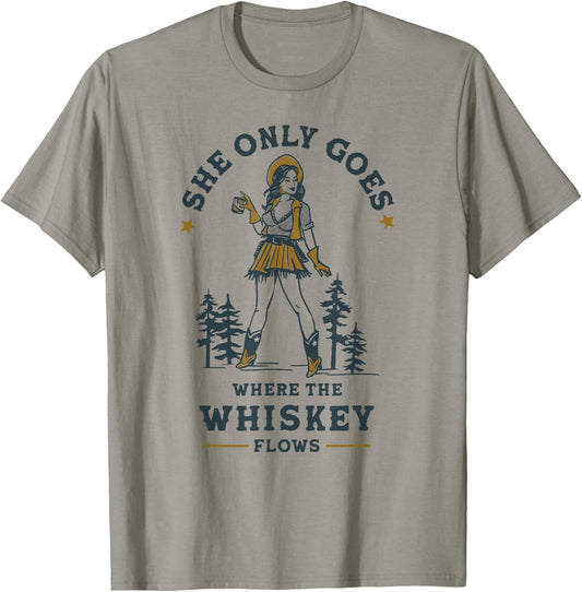 Go Where The Whiskey Flows Shirt! Retro Texas Cowgirl T-Shirt - T-Shirt | Sand
