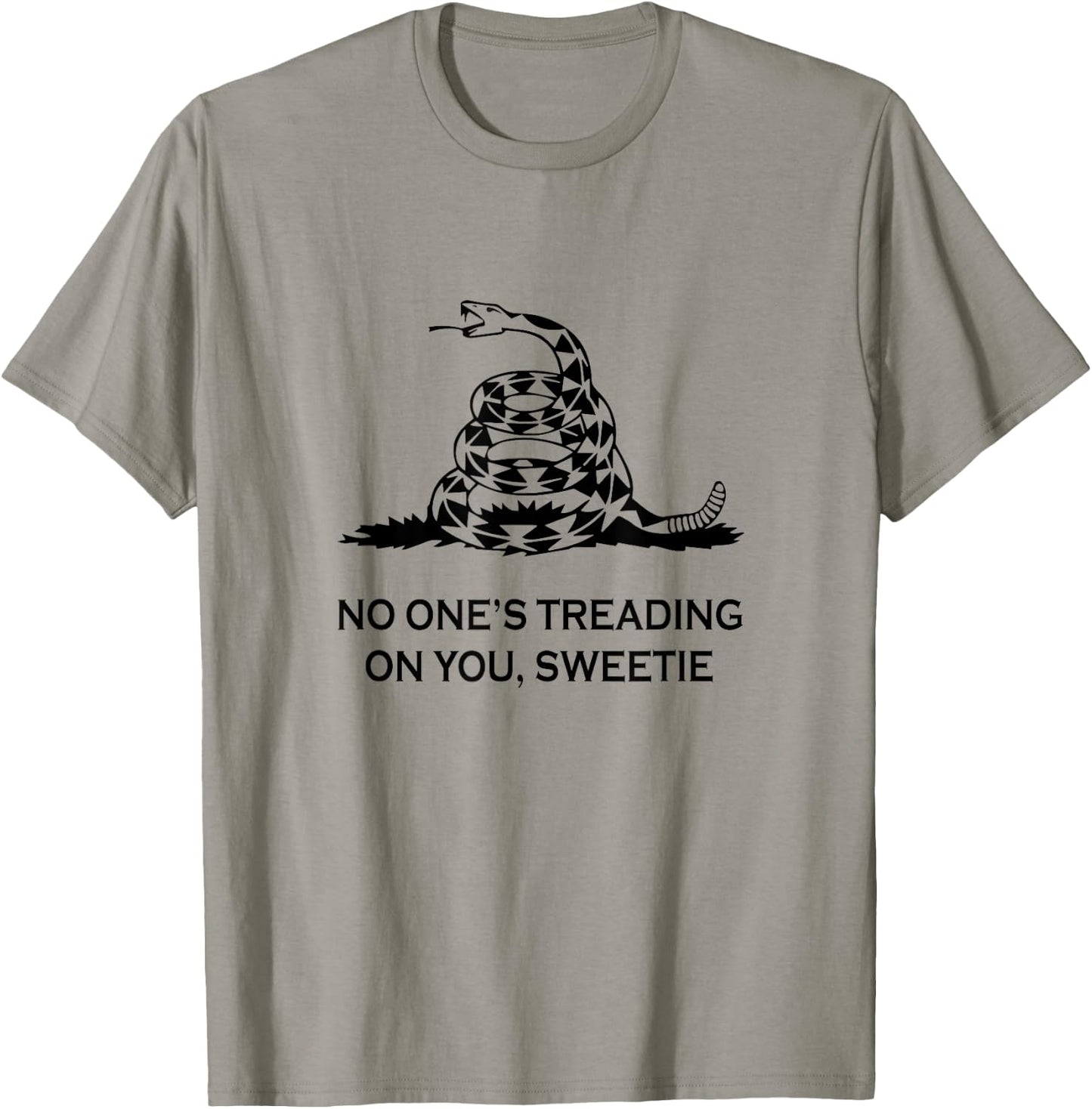 No One's Treading on You Sweetie T-Shirt - T-Shirt | Sand