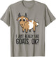 I Just Really Like Goats, Ok? Funny Goat T-Shirt - T-Shirt | Sand