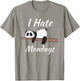Cute Panda, I Hate Mondays Funny Gift T-Shirt - T-Shirt | Sand