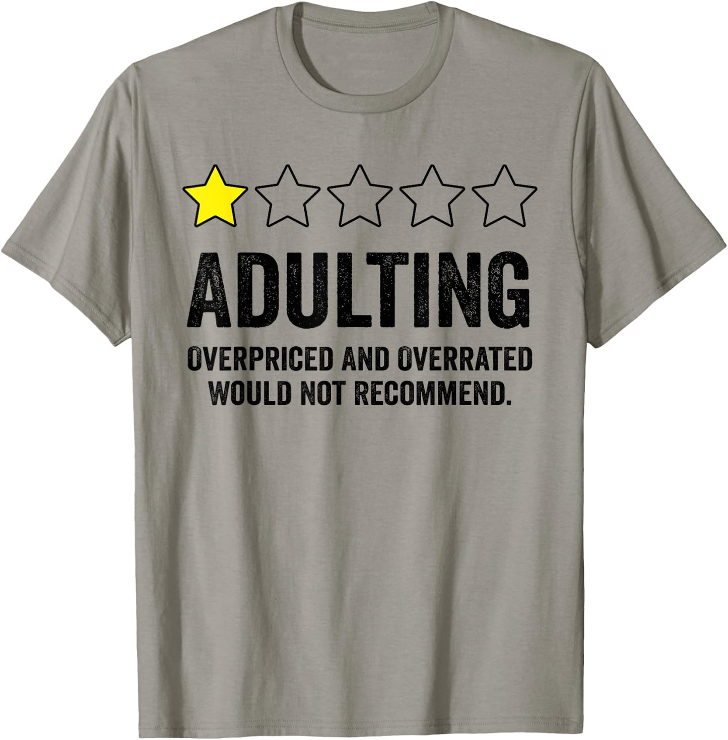 Adulting Would Not Recommend T-Shirt - T-Shirt | Sand