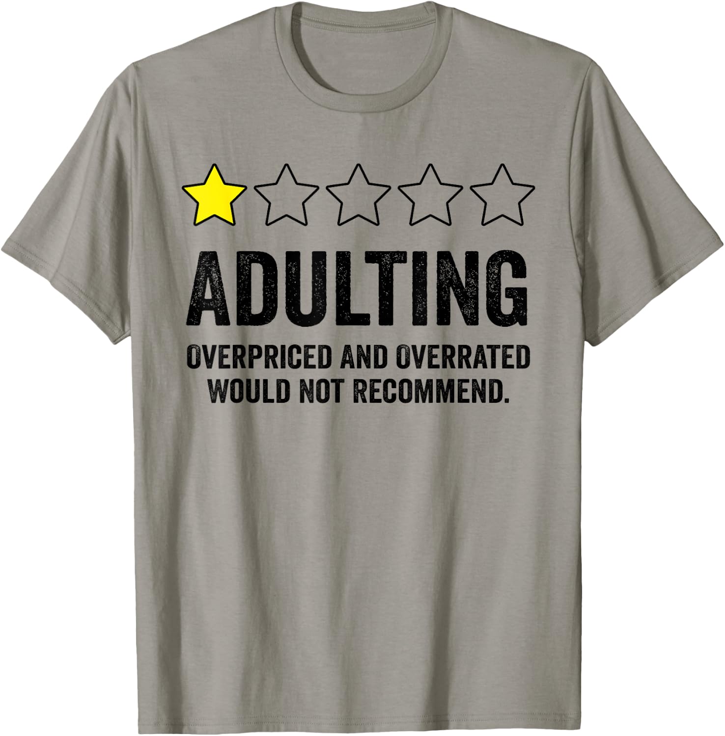 Adulting Would Not Recommend T-Shirt - T-Shirt | Sand