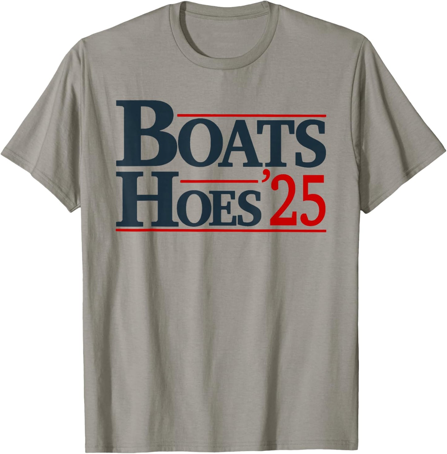 Boats and Hoes 2025 Election Funny T-Shirt - T-Shirt | Sand