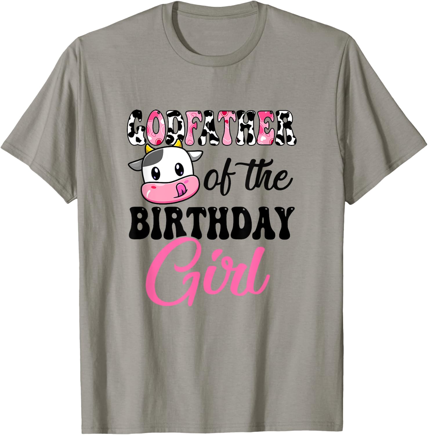 Godfather Of The Birthday Girl Cow Farm 1St Birthday Girl T-Shirt - T-Shirt | Sand
