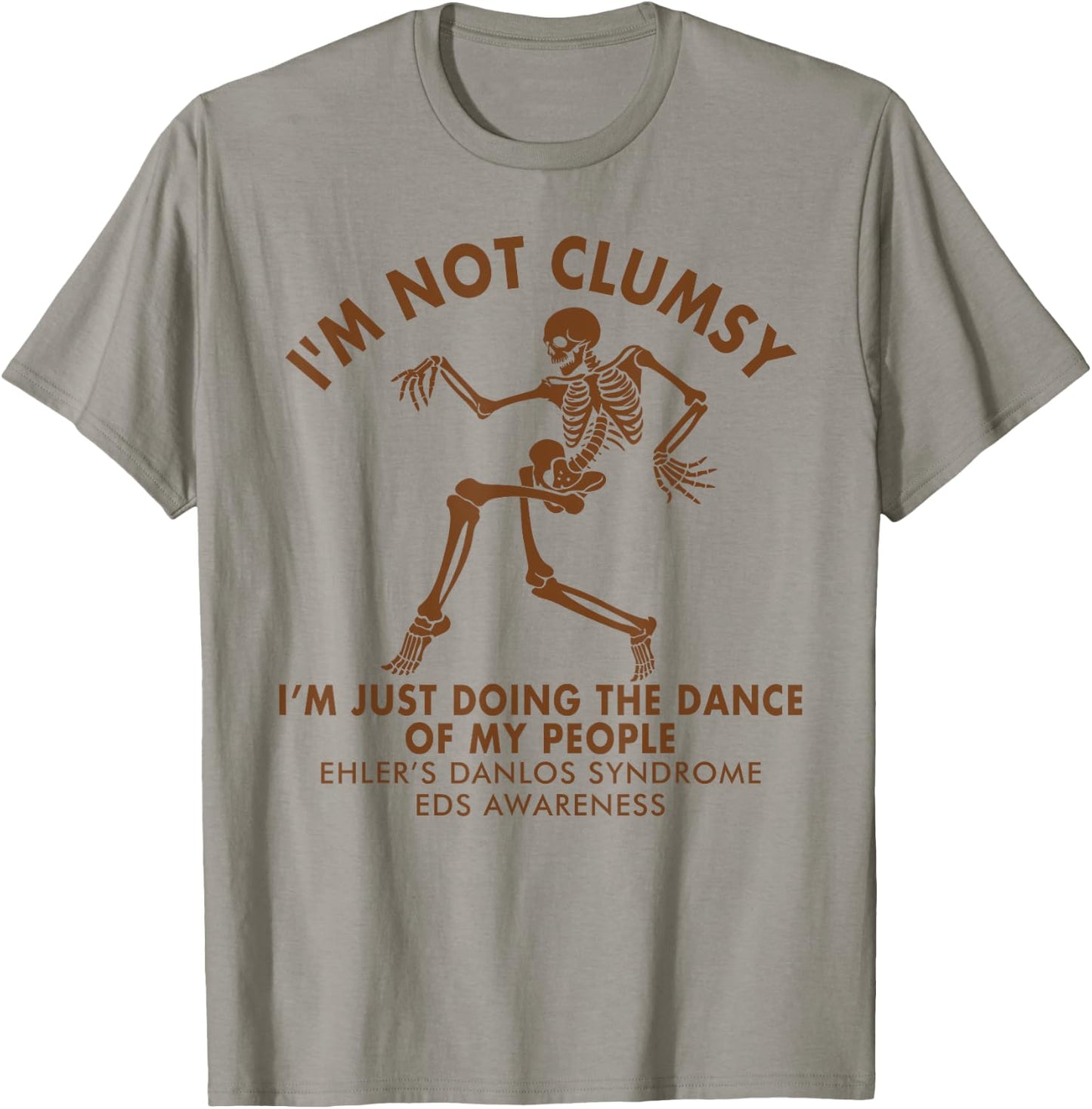 EDS Awareness I'm Not Clumsy Doing Dance of My People T-Shirt - T-Shirt | Sand