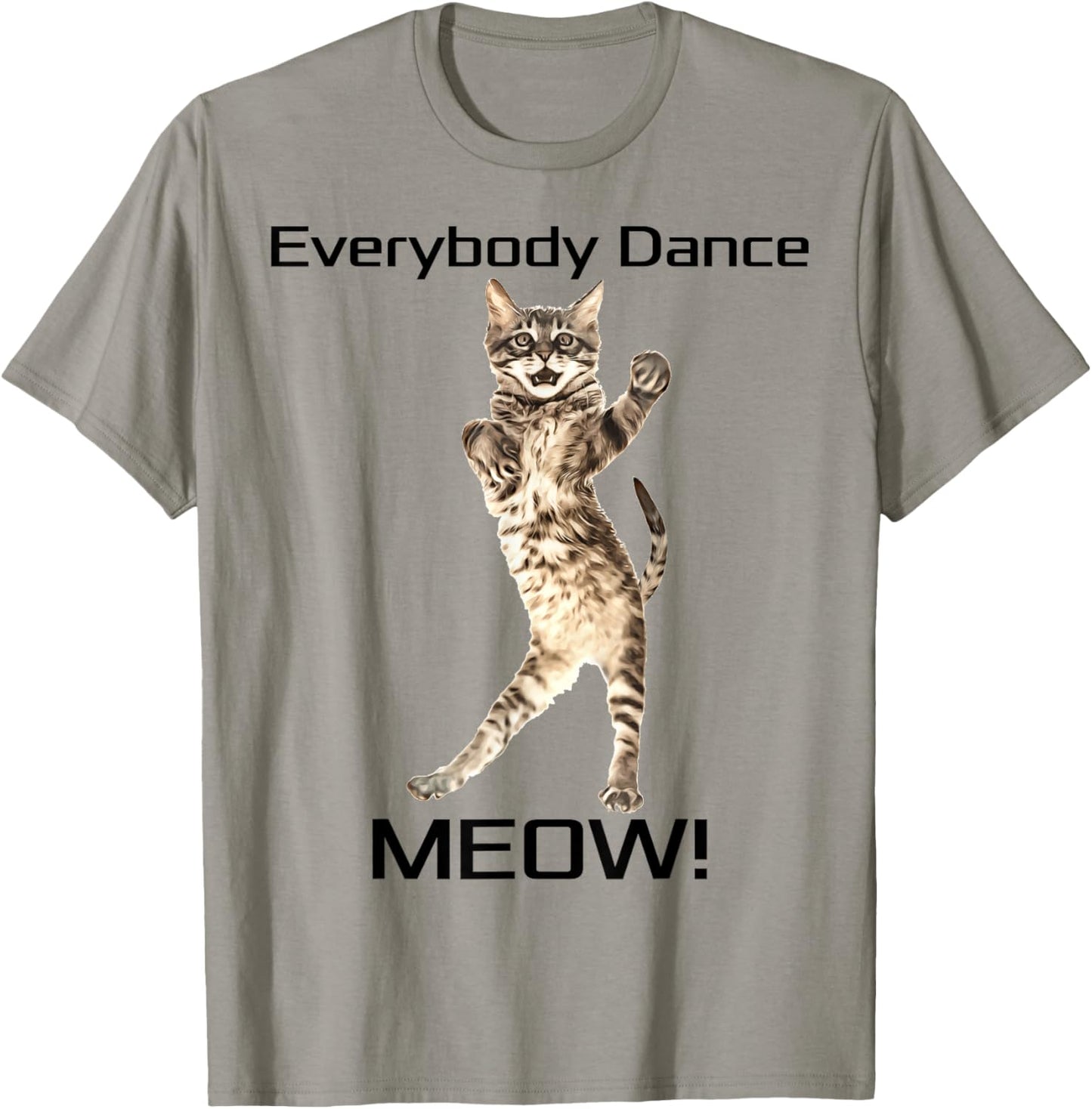 Everybody Dance Meow! Kitten Cat Funny Dancing Kitty Design Men Women Girls Kids T-Shirt - T-Shirt | Sand