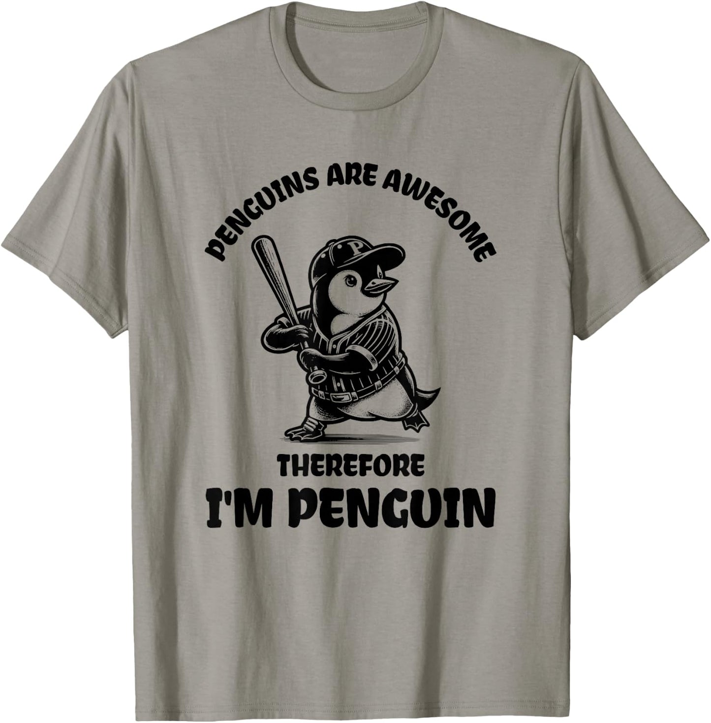 Penguins Are Awesome Therefore I'm Penguin Baseball Penguin T-Shirt - T-Shirt | Sand
