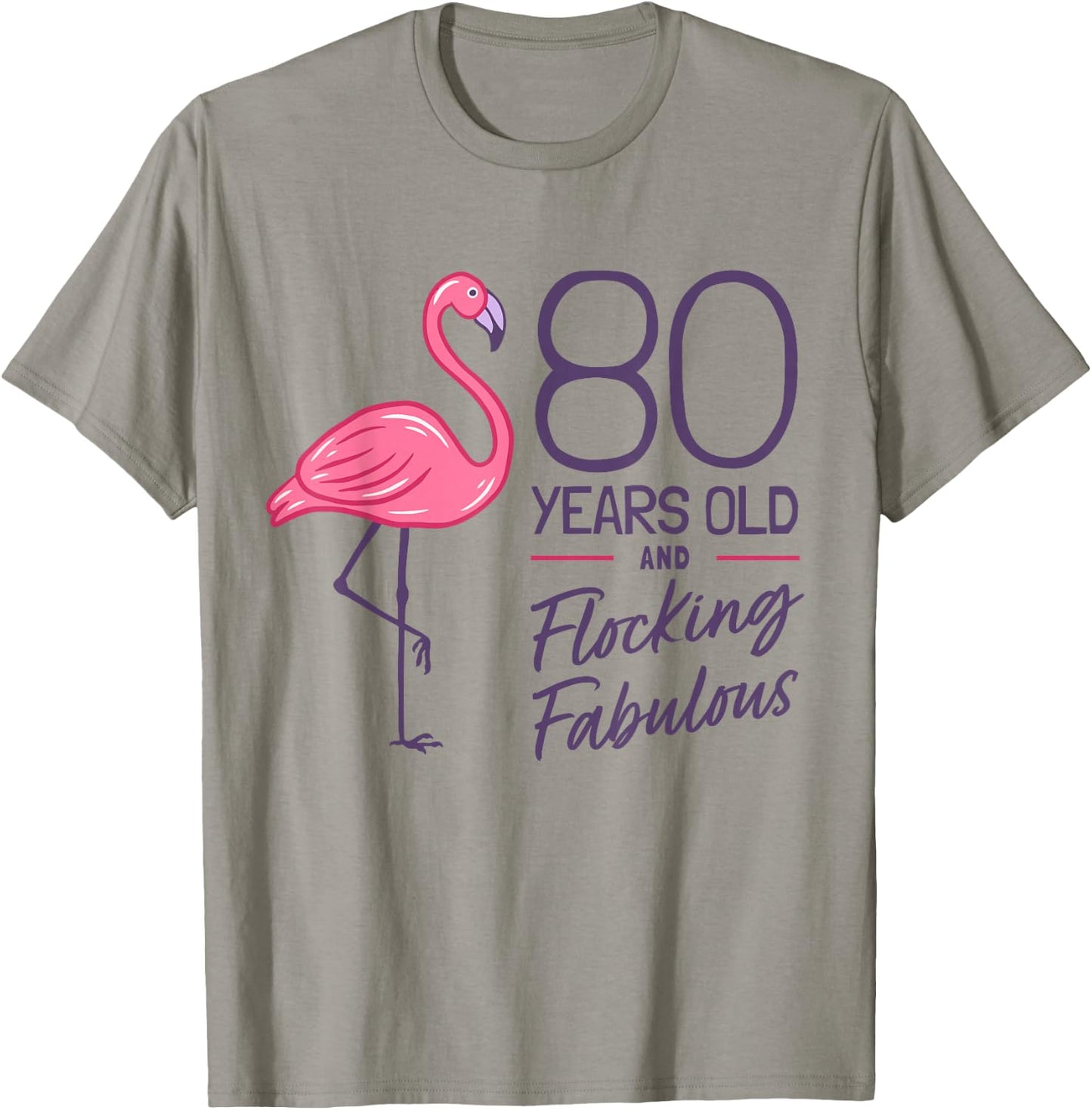 Flamingo Milestone 80 Years Flamingo 80th Birthday T-Shirt - T-Shirt | Sand