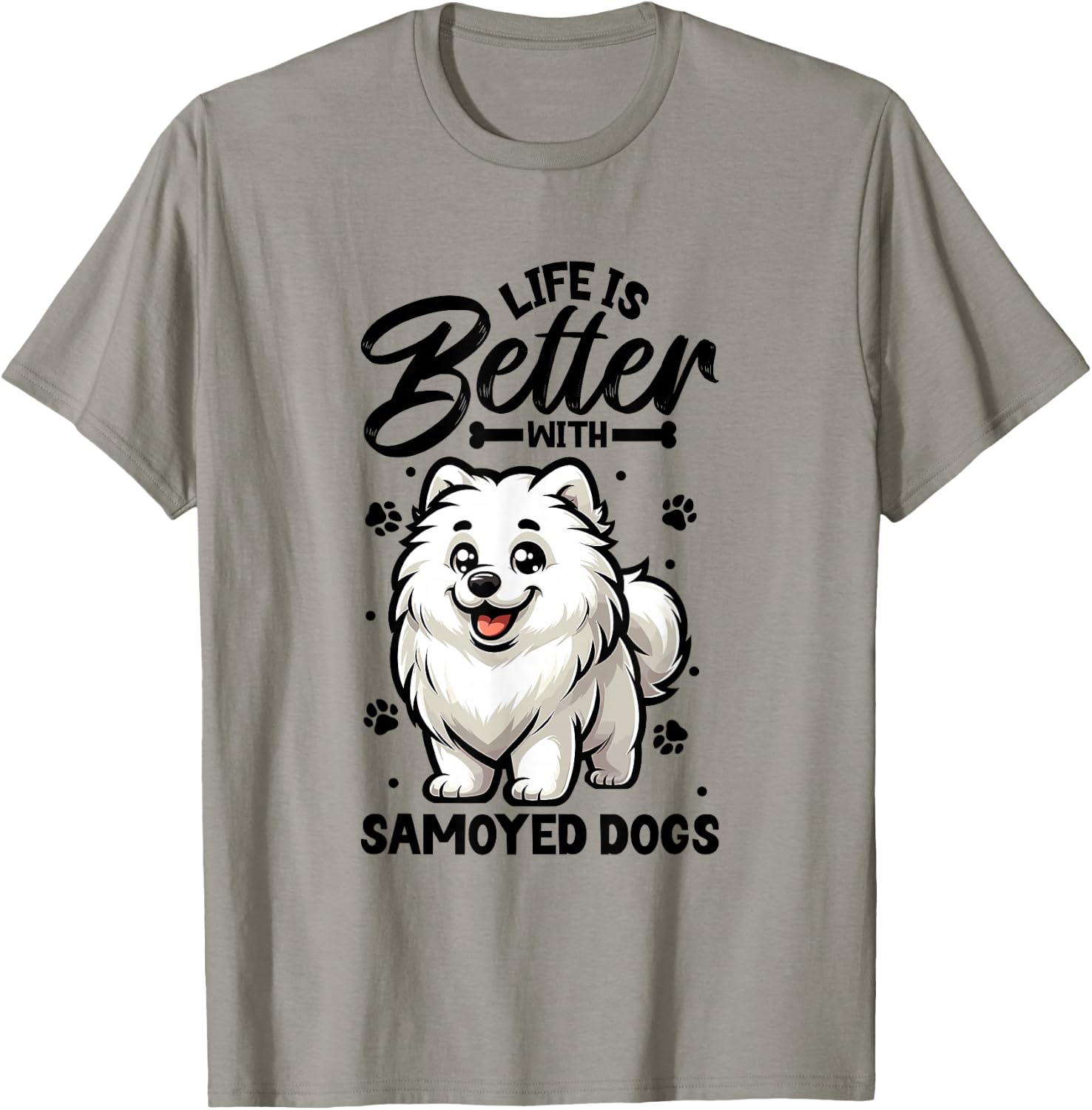 Best Life with Samoyed , White T-Shirt - T-Shirt | Sand