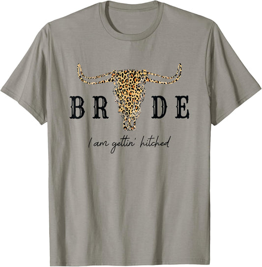 Bride I Am Gettin' Hitched Shirt Western Bachelorette Party T-Shirt - T-Shirt | Sand