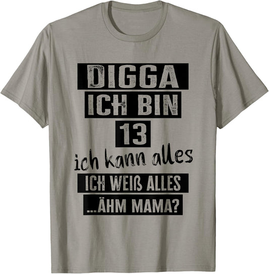 13 Geburtstag Mädchen Junge Digga Ich Bin 13 Jahre T-Shirt - T-Shirt | Sand
