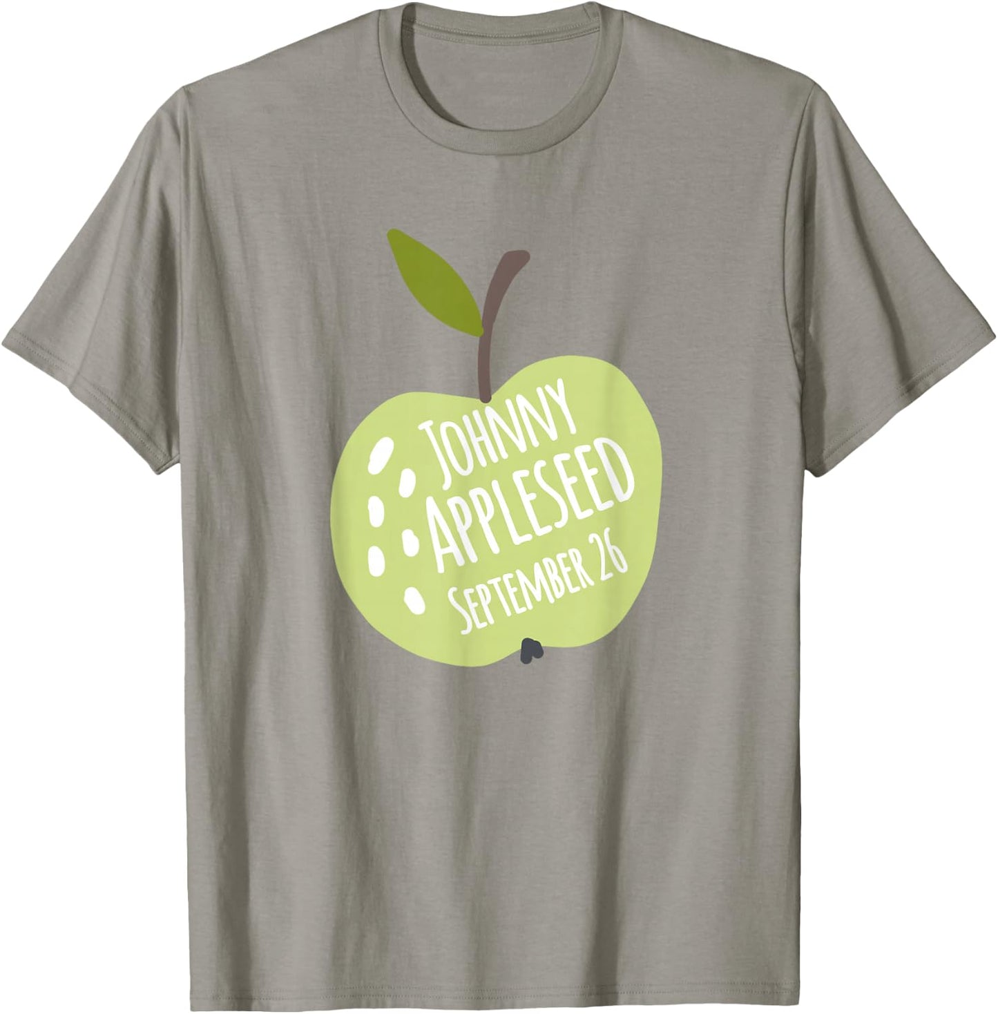 Johnny Appleseed Day September 26 Teachers Pre School Apples T-Shirt - T-Shirt | Sand