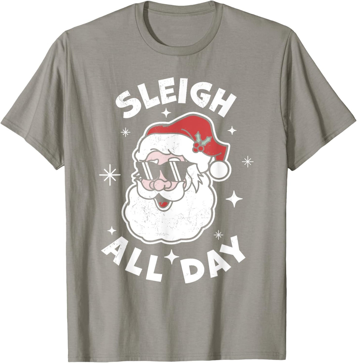 Sleigh All Day Santa Claus Funny Christmas Santa's Sleigh T-Shirt - T-Shirt | Sand