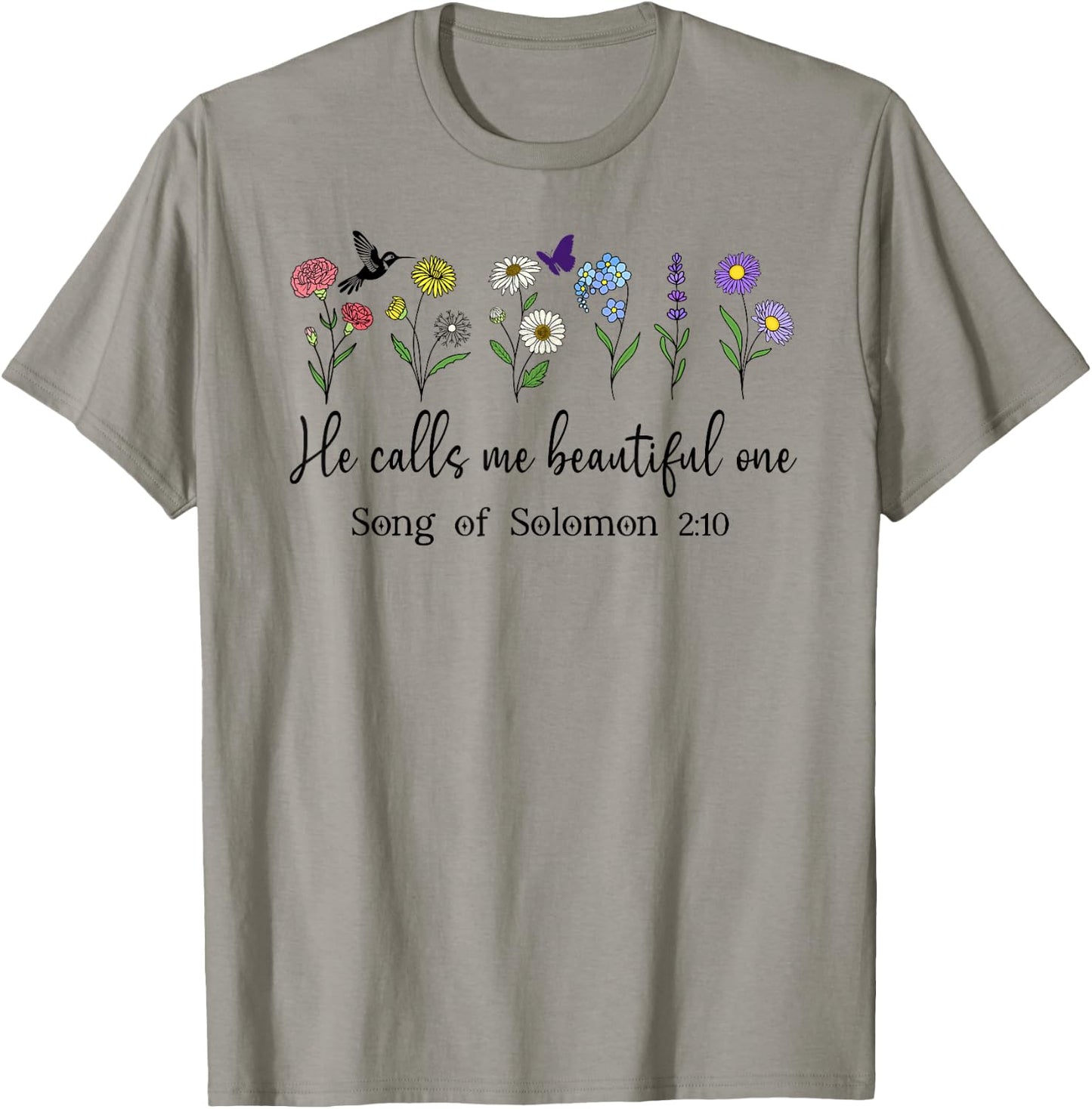 He Calls Me Beautiful One Song of Solomon 2:10 Bible Verse T-Shirt - T-Shirt | Sand