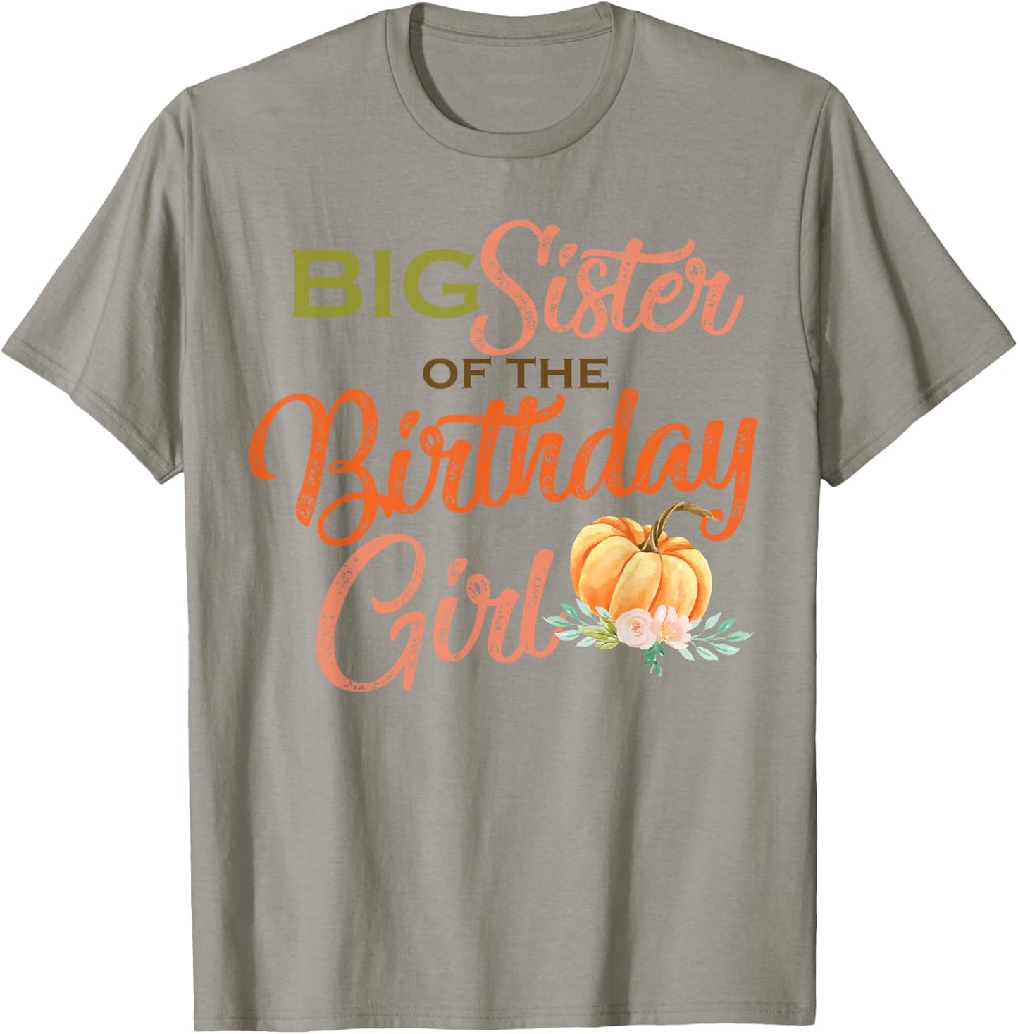 Big Sister of the Birthday Girl Halloween Birthday Pumpkin T-Shirt - T-Shirt | Sand